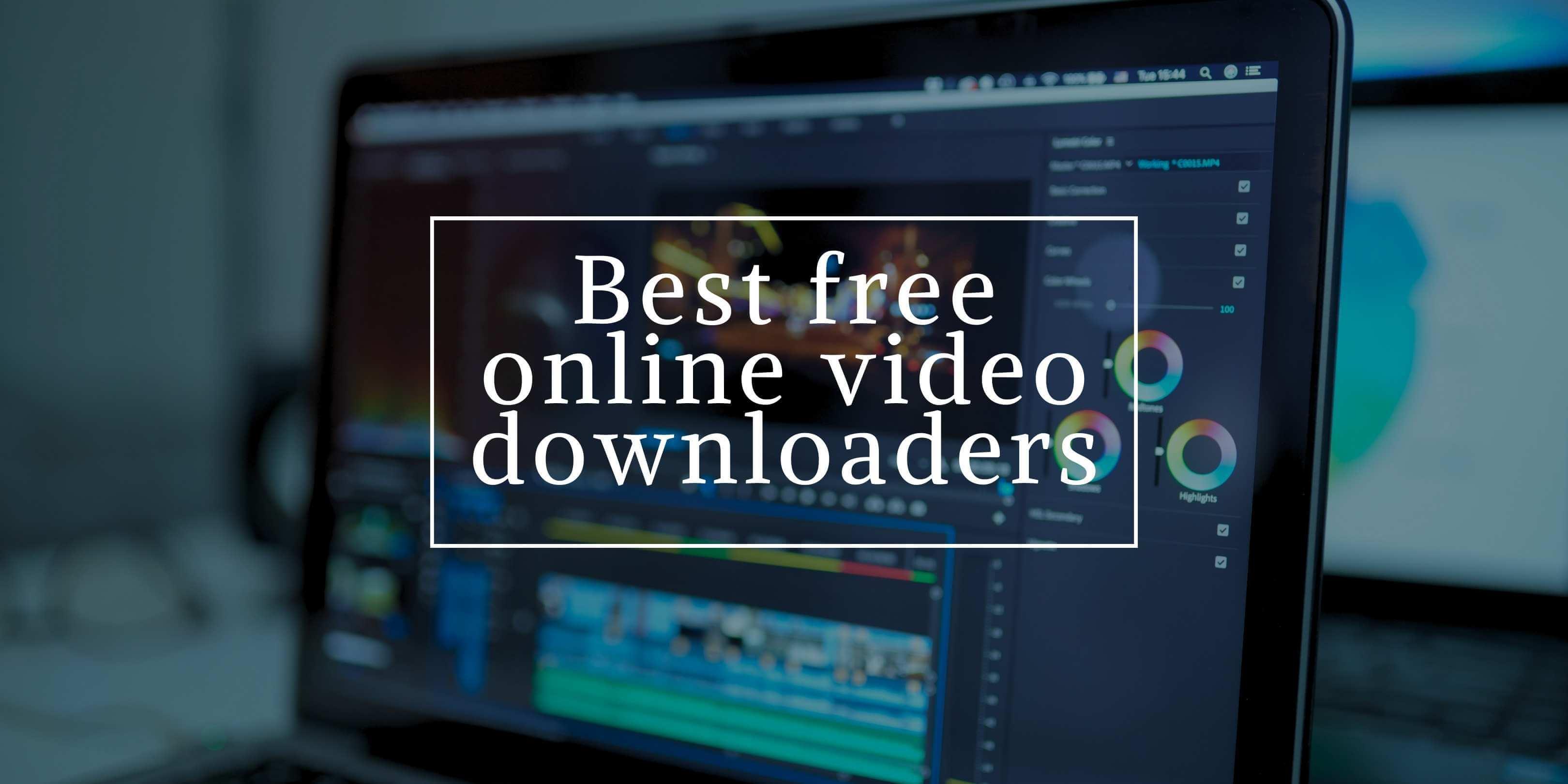 4 Best Free Online Video Downloaders in 2024