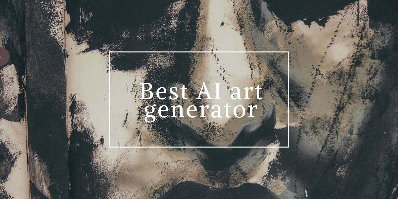 The 5 Best AI Art Generator in 2024