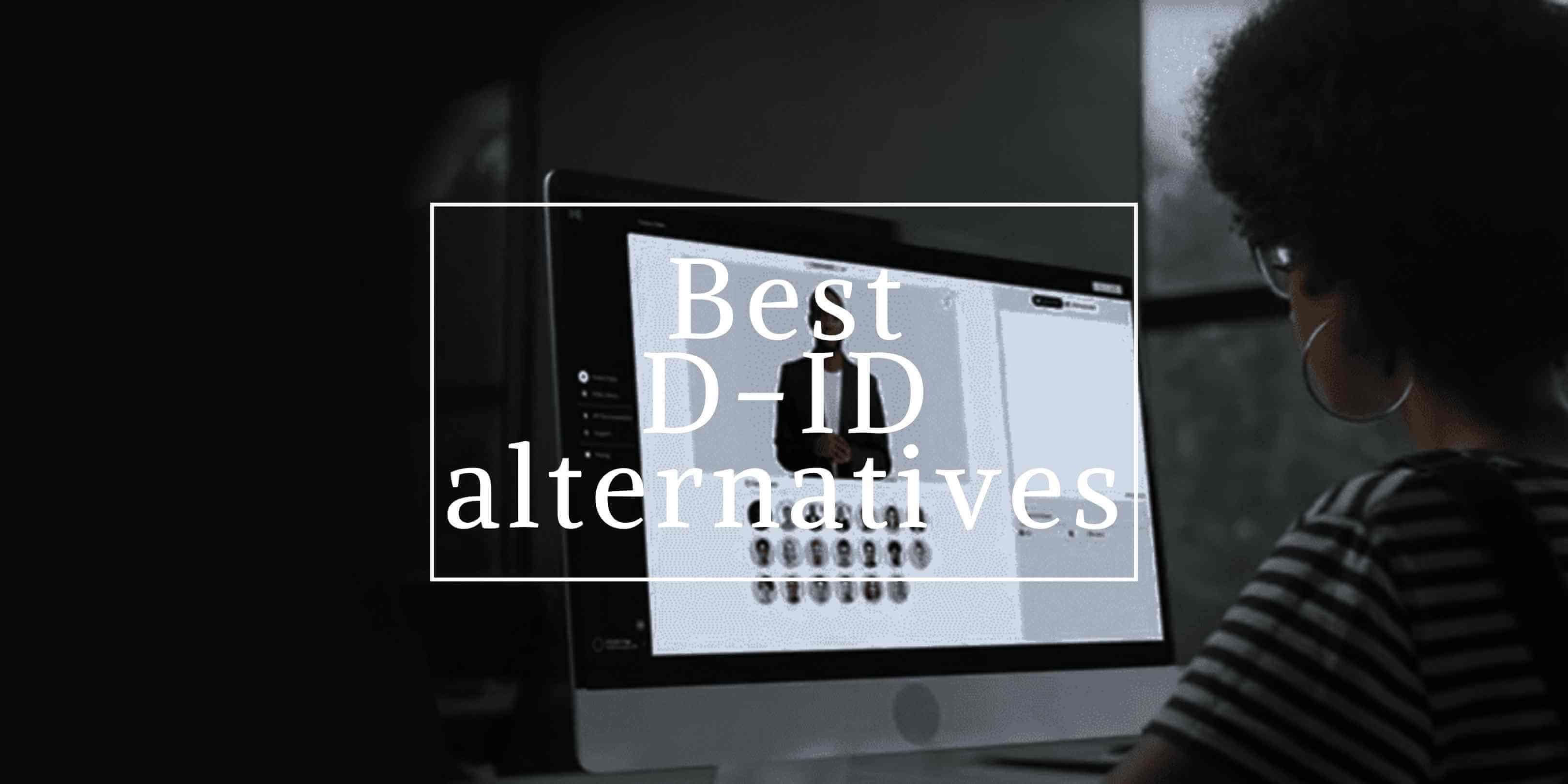 Top 5 D-ID Alternatives in August 2024